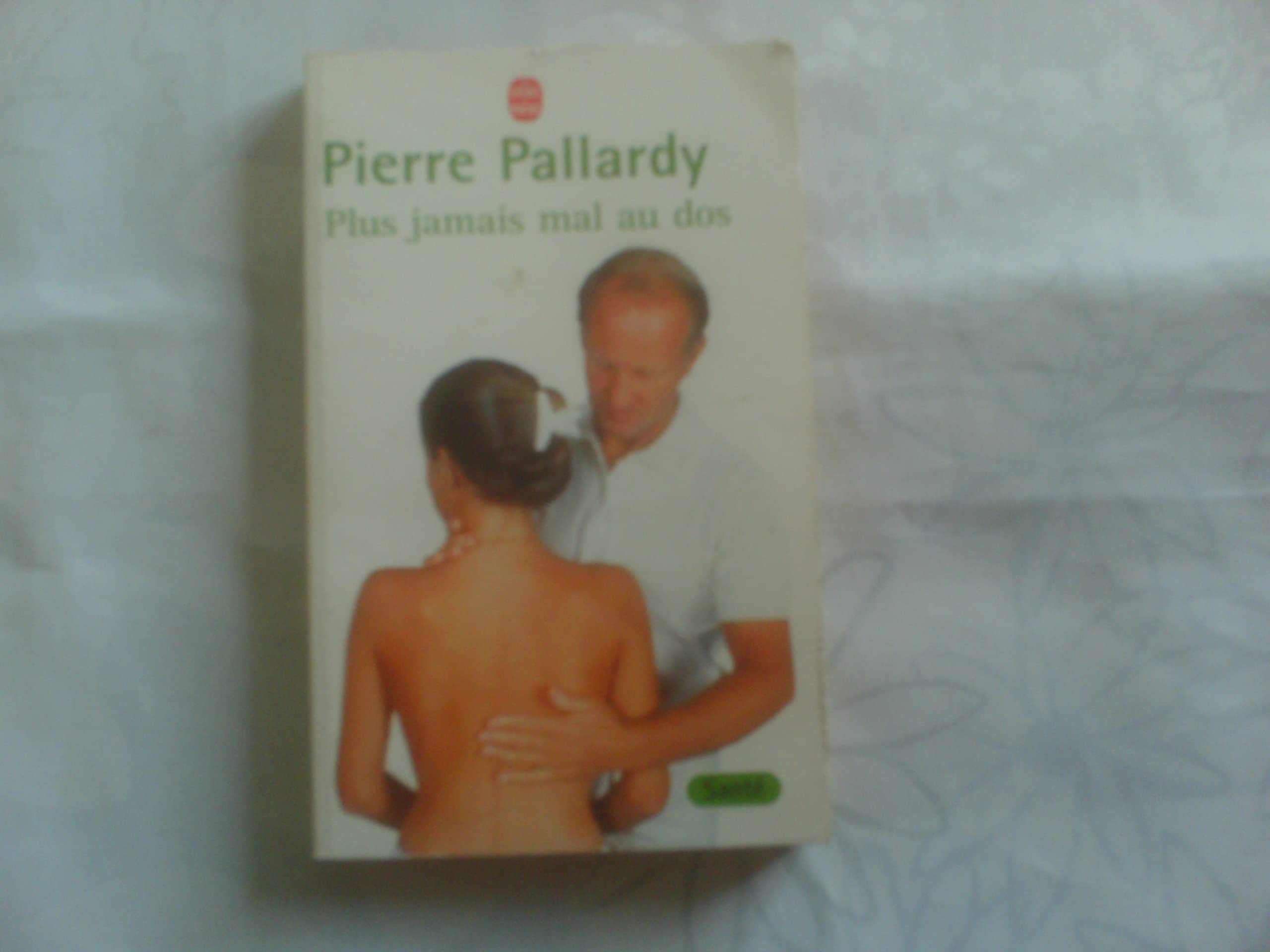 Plus jamais mal au dos 9782253055563