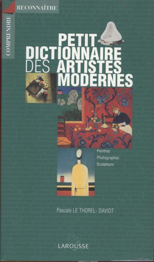 Petit dictionnaire des artistes modernes 9782035080219