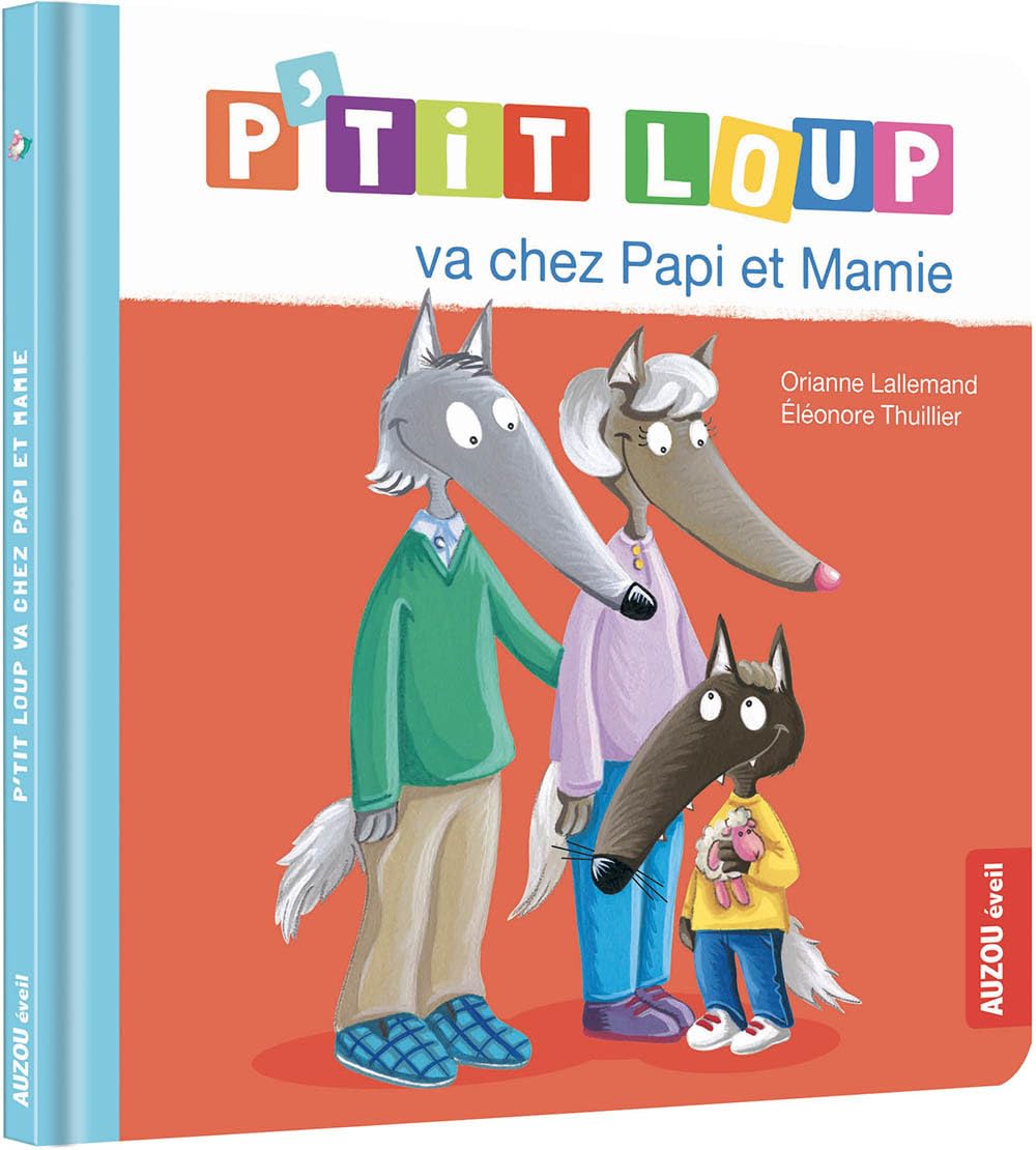 P'tit Loup : P'tit Loup va chez Papi et Mamie 9782733868348