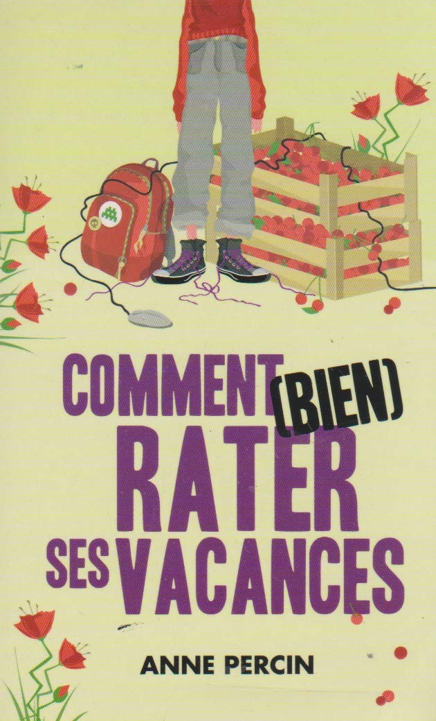 Comment (bien) rater ses vacances 9782298056082