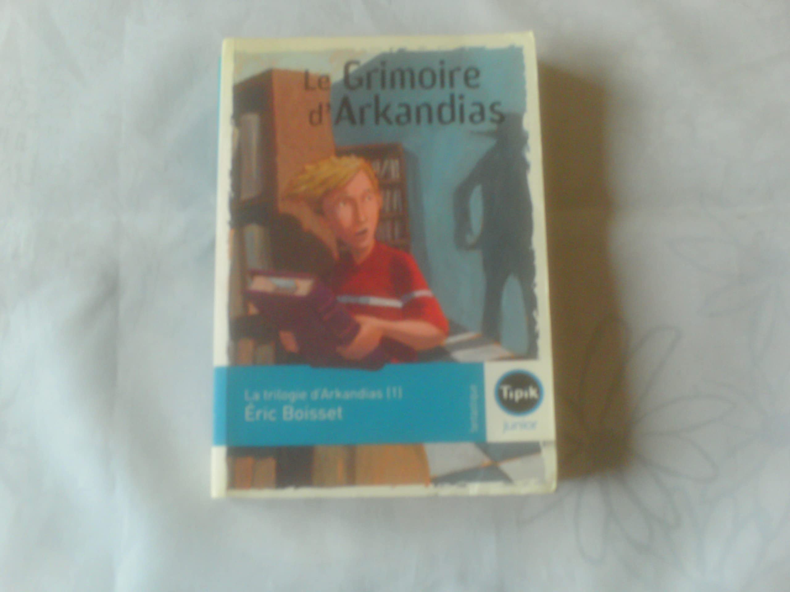 Le grimoire d'Arkandias 9782210984608