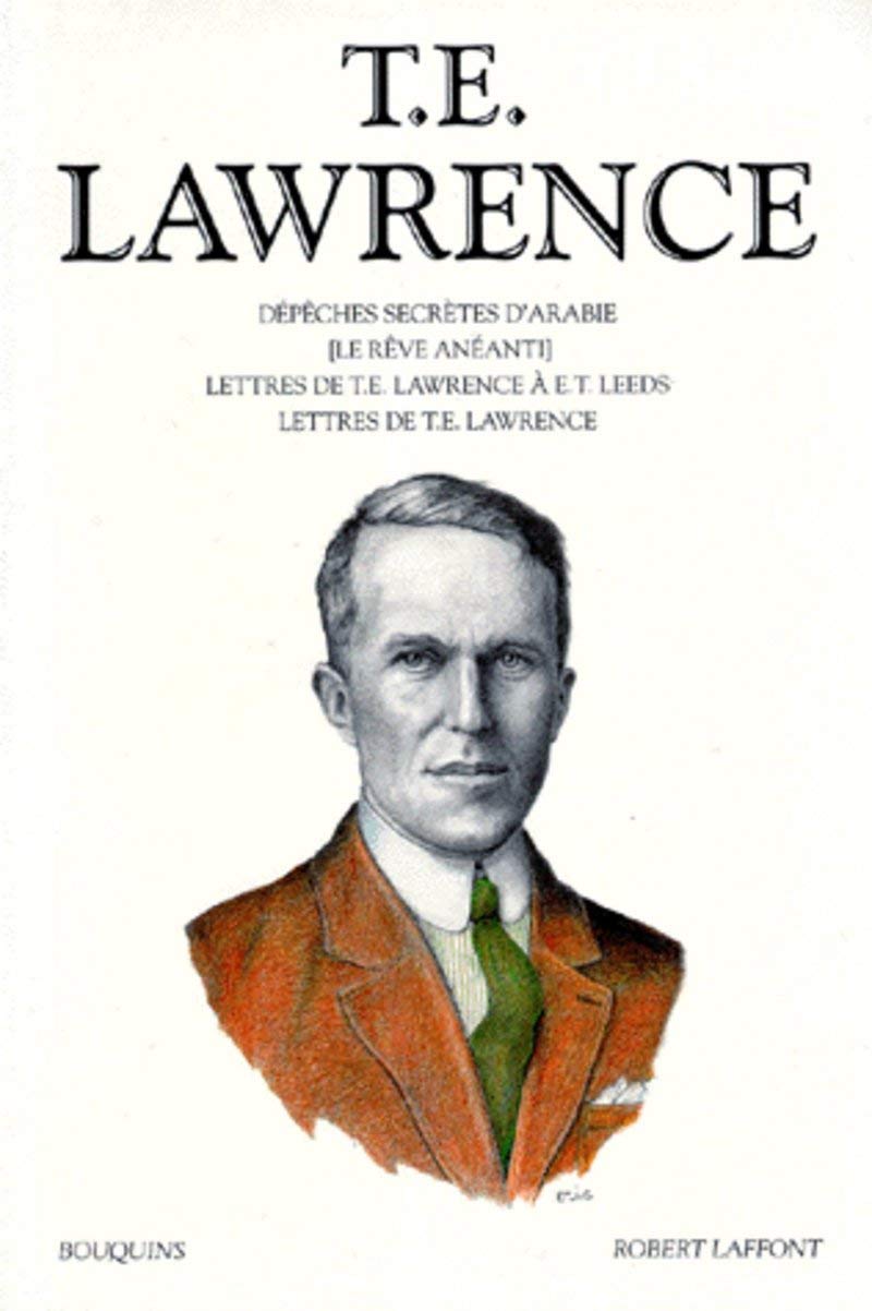 Oeuvres de T. E. Lawrence, tome 1 9782221047989