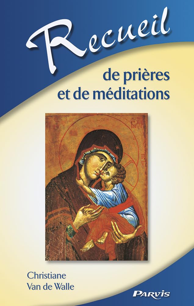 Recueil De Prieres Et De Meditations 9782880220914