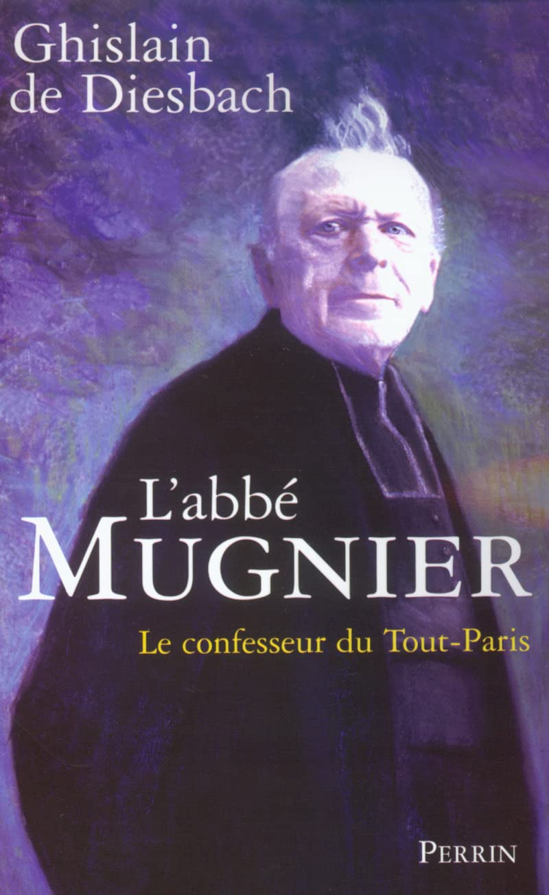 L'abbé Mugnier : Le confesseur du Tout-Paris 9782262019709