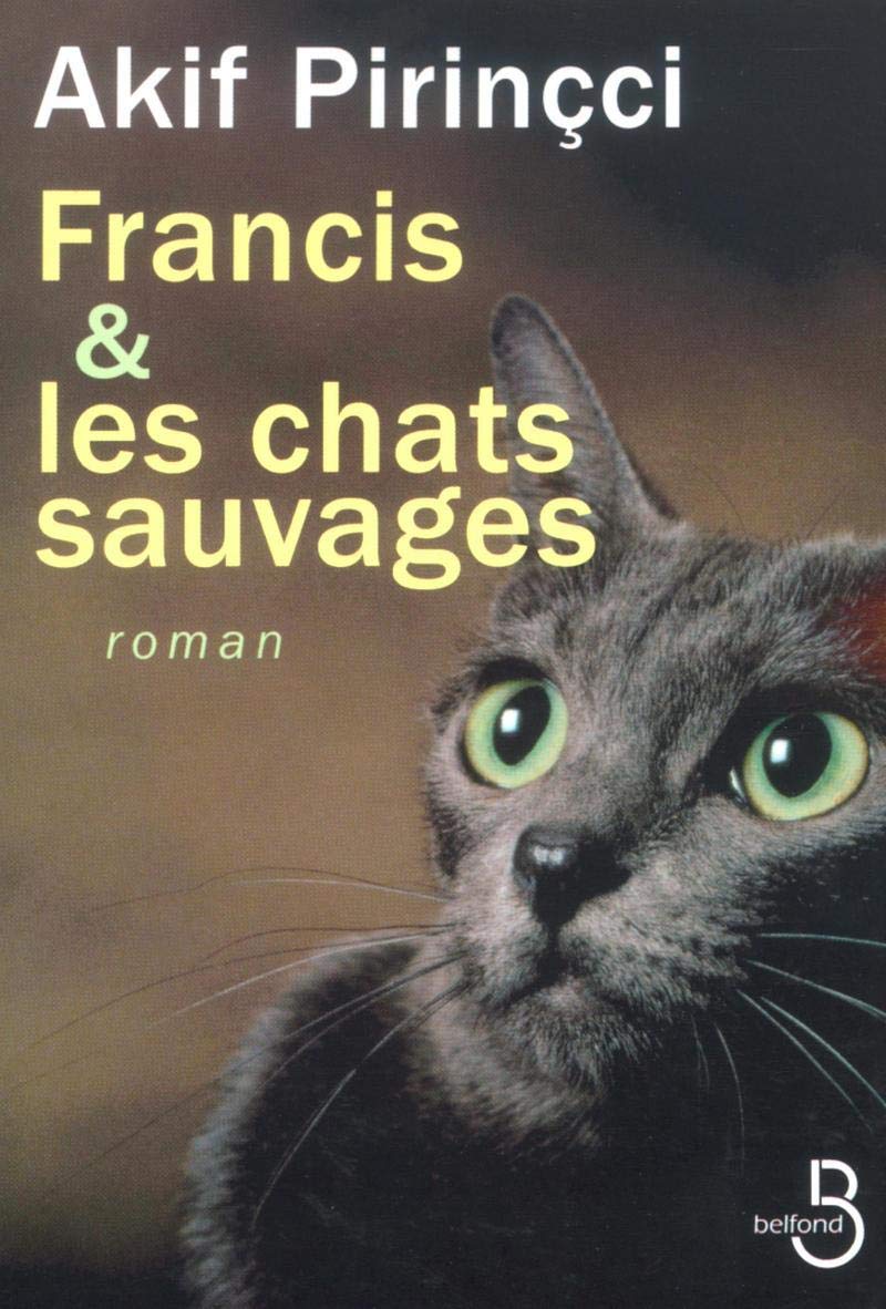 Francis et les Chats sauvages 9782714438645