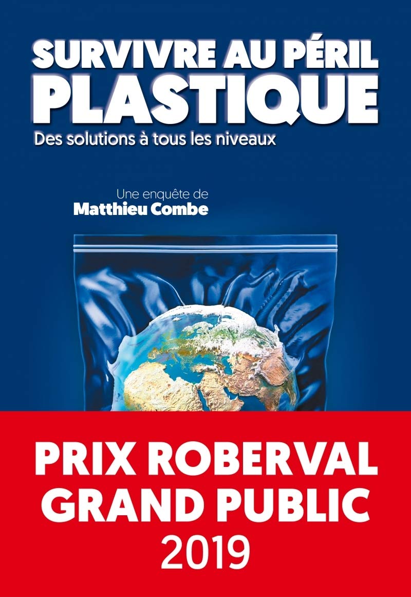 Survivre au péril plastique: Des solutions à tous les niveaux 9782374251349