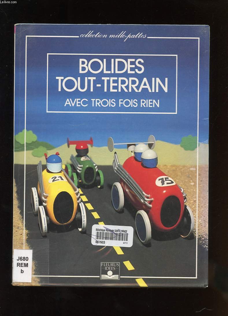 Bolides tout-terrain / avec trois fois rien 9782215017349