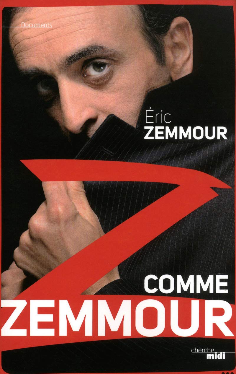 Z comme Zemmour 9782749118659