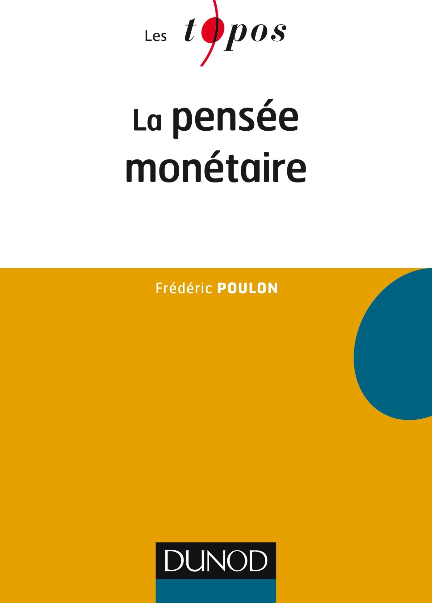 La pensée monétaire 9782100745708