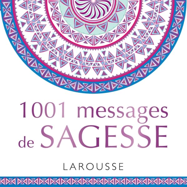 1 001 messages de sagesse 9782035916365