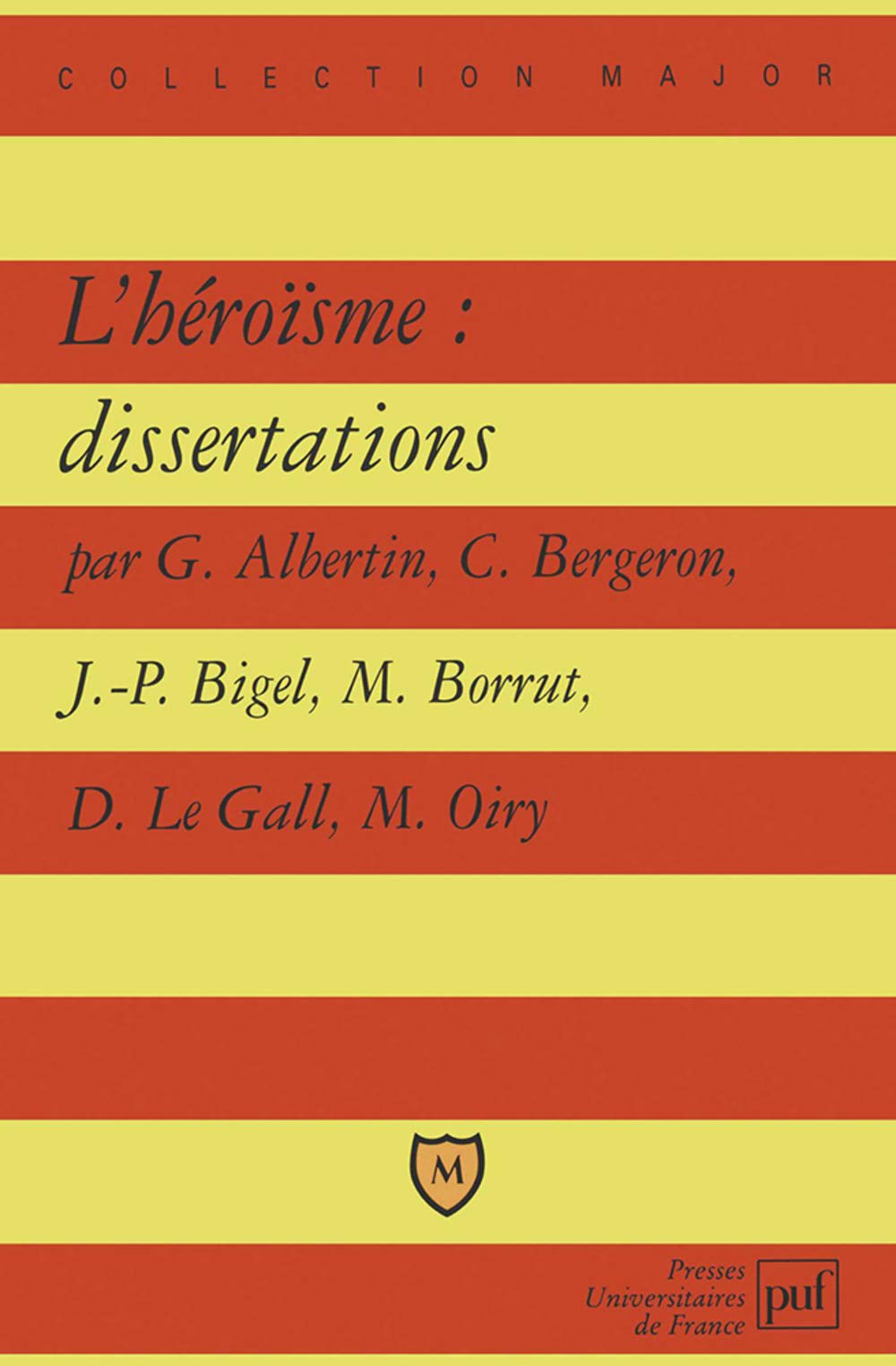 L'Héroïsme : Dissertations 9782130509110