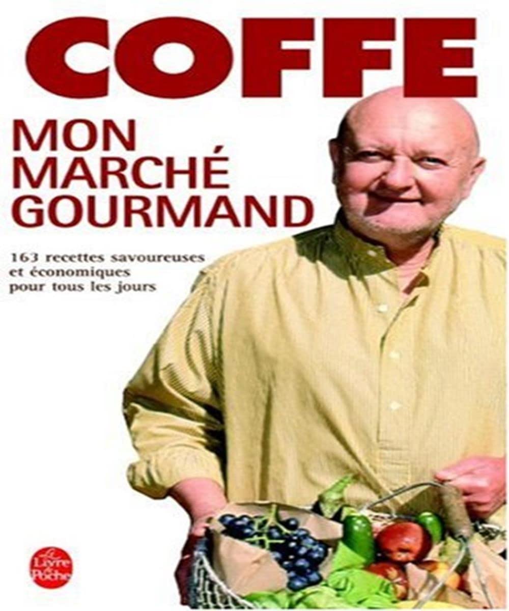 Mon marché gourmand : 300 recettes savoureuses et économiques de tous les jours - spécial printemps 9782253130383