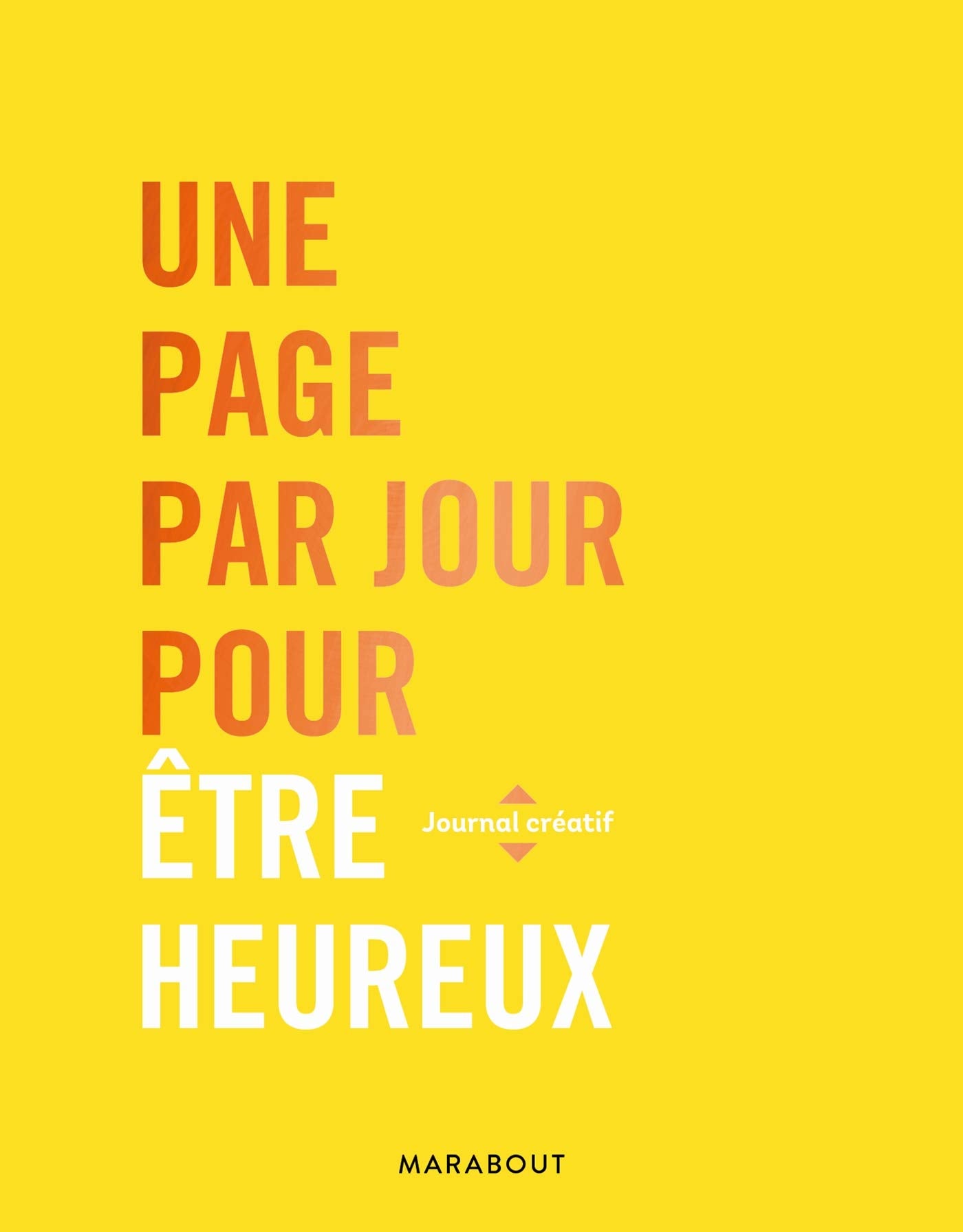 Une page par jour pour être heureux 9782501135948