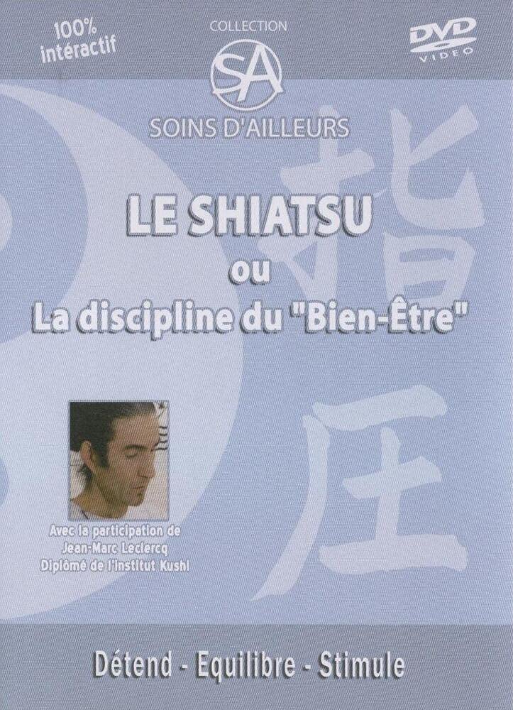 Shiatsu ou la discipline du bien-être (Le) 3700240300034
