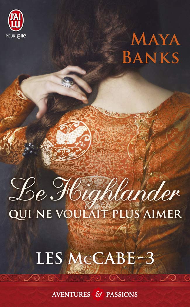 Les McCabe, tome 3: Le Highlander qui ne voulait plus aimer 9782290056950