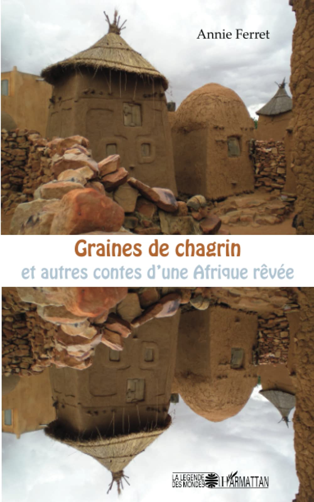 Graines de chagrin et autres contes d'une Afrique rêvée 9782343003917