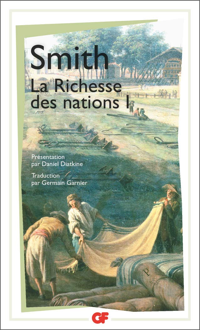La Richesse des nations. Tome I 9782080705983