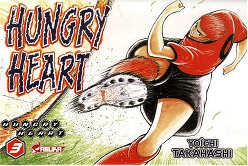 Hungry Heart, Tome 3 : 9782849650318
