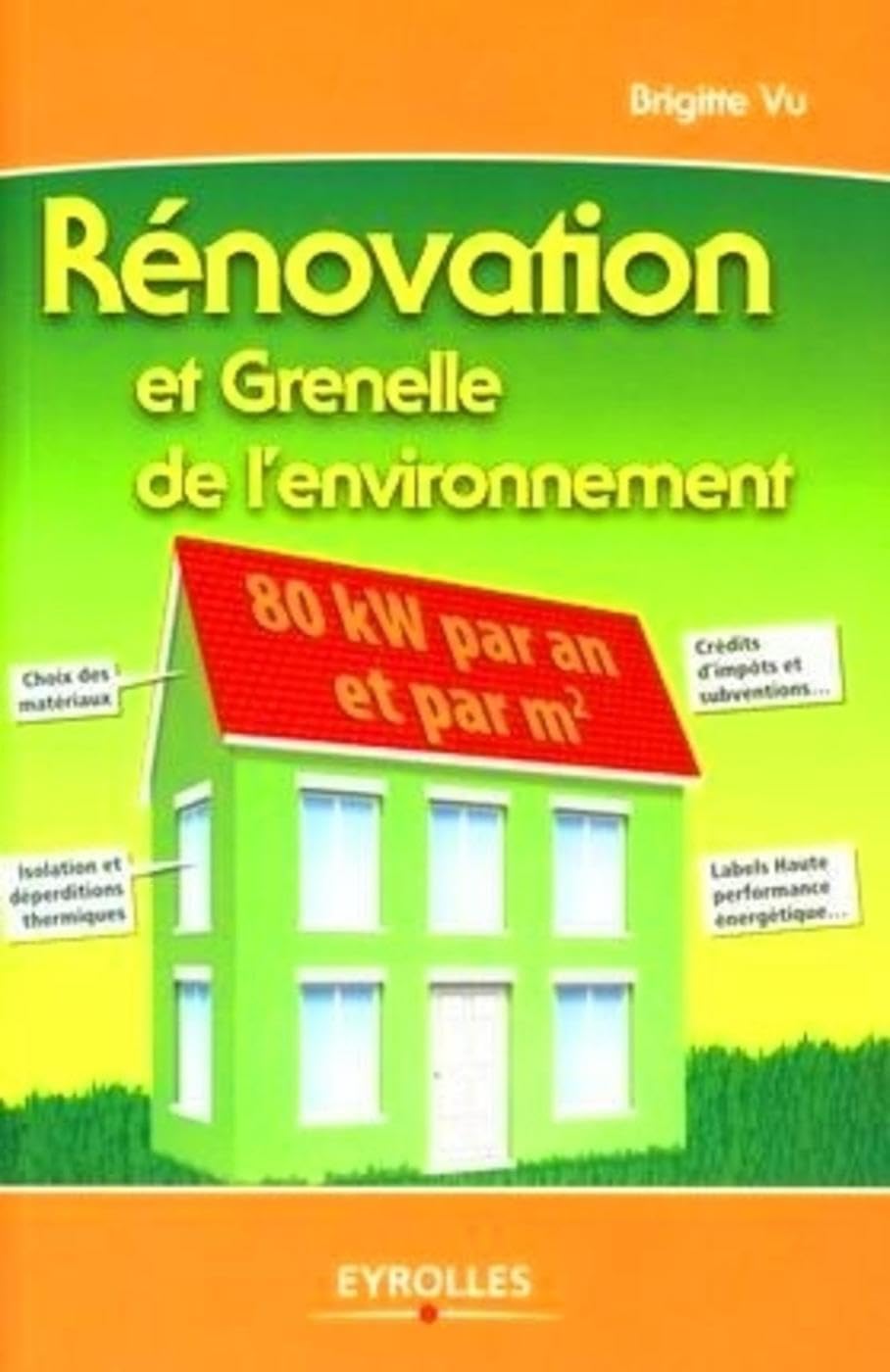 Rénover et Grenelle de l'environnement 9782212123180