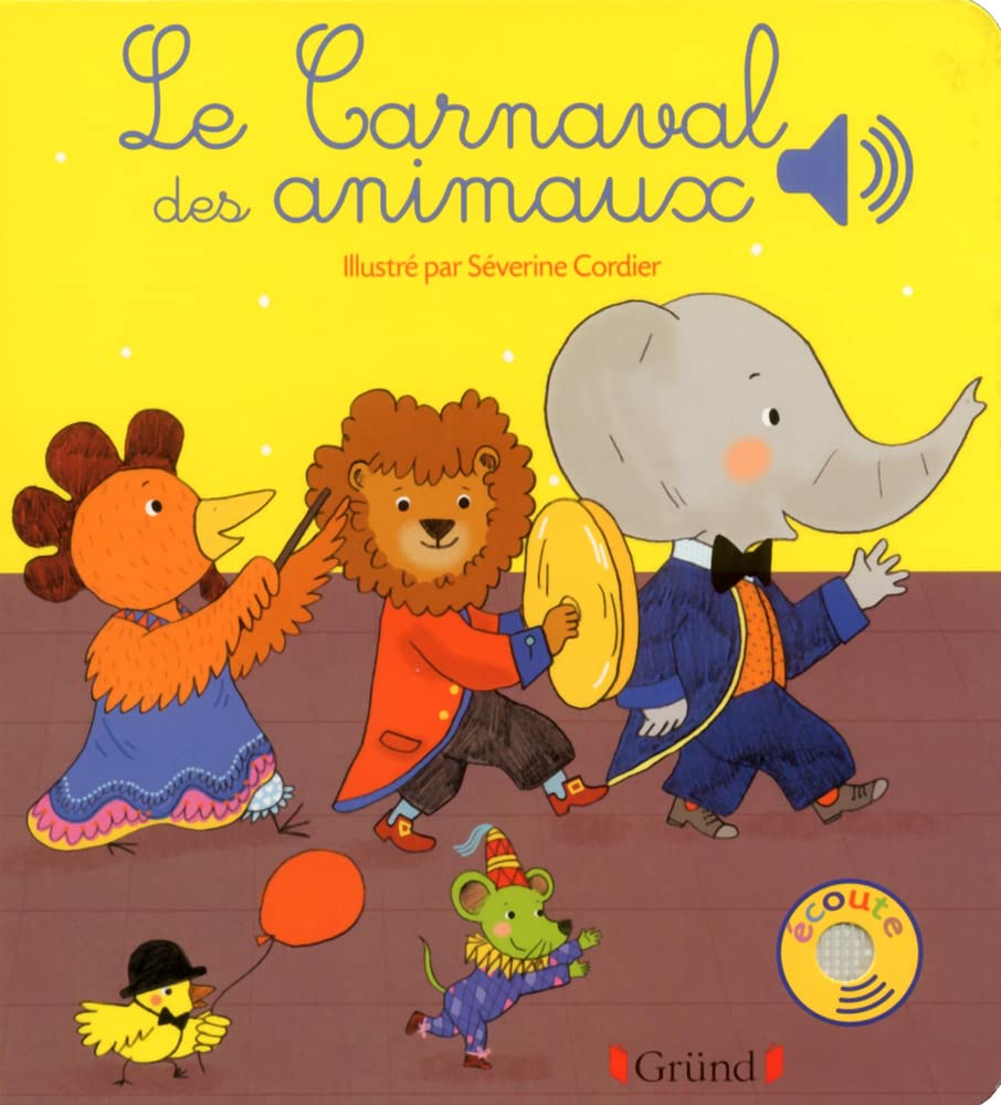 Le carnaval des animaux – Livre sonore avec 6 puces – Dès 1 an 9782324010637
