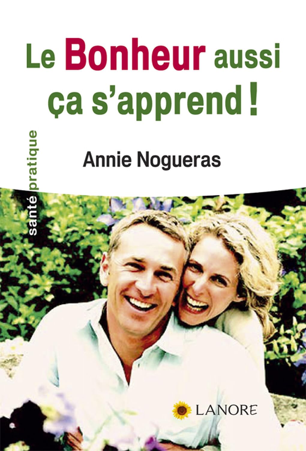 Le Bonheur aussi ça s'apprend ! 9782851573711