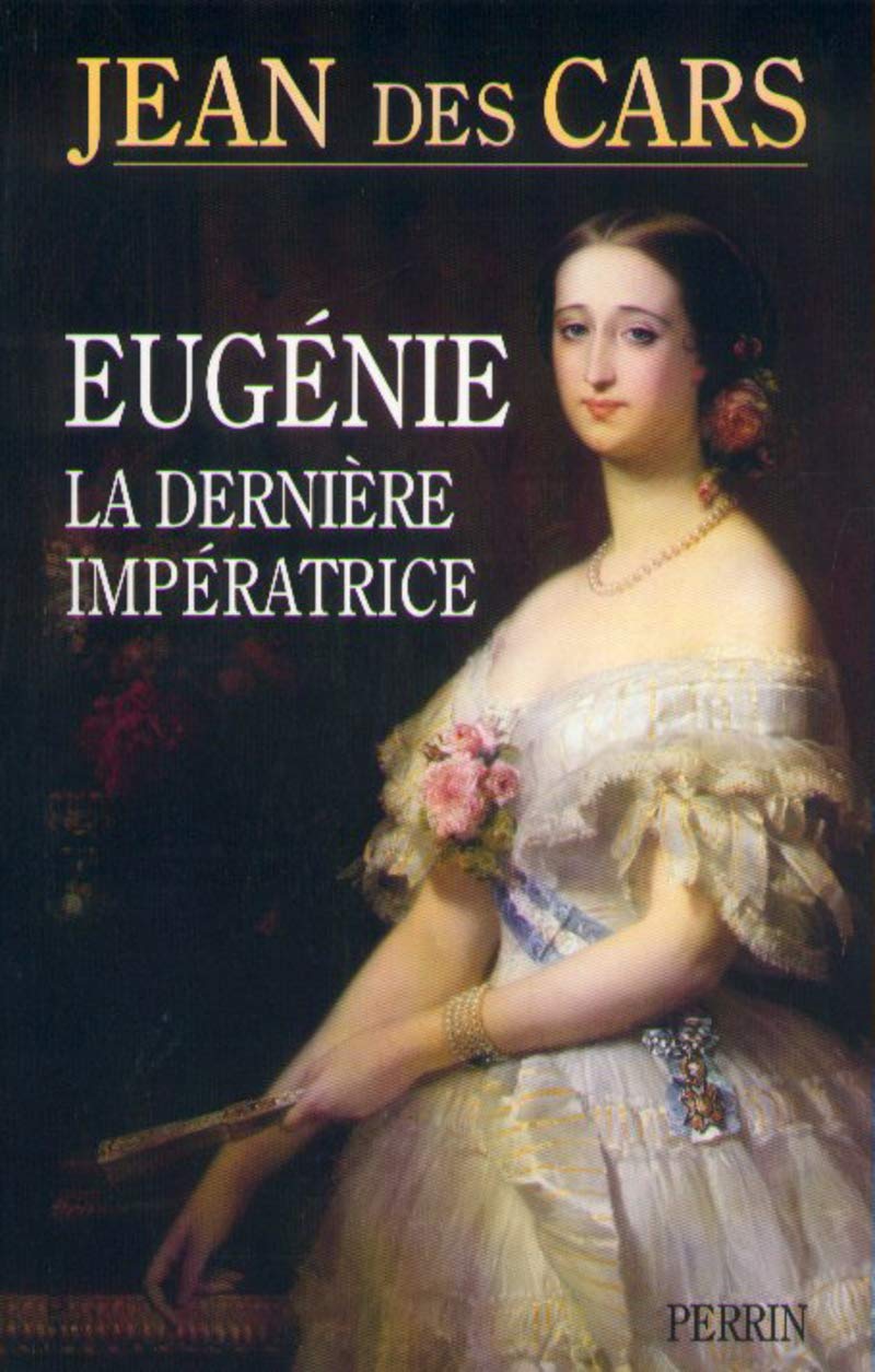 Eugénie, la dernière impératrice 9782702862483