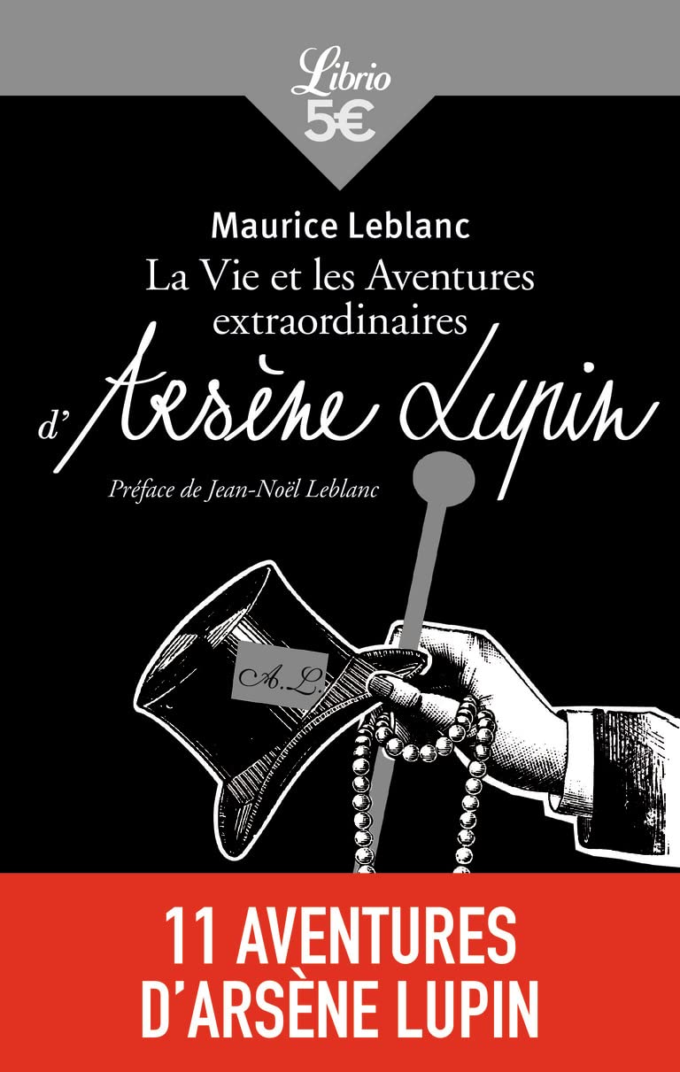 La Vie et les aventures extraordinaires d'Arsène lupin 9782290055465