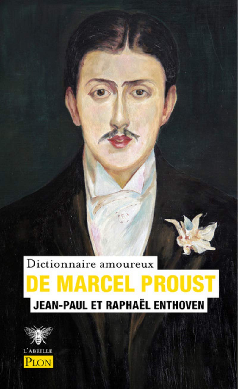 Dictionnaire amoureux de Marcel Proust 9782259282178