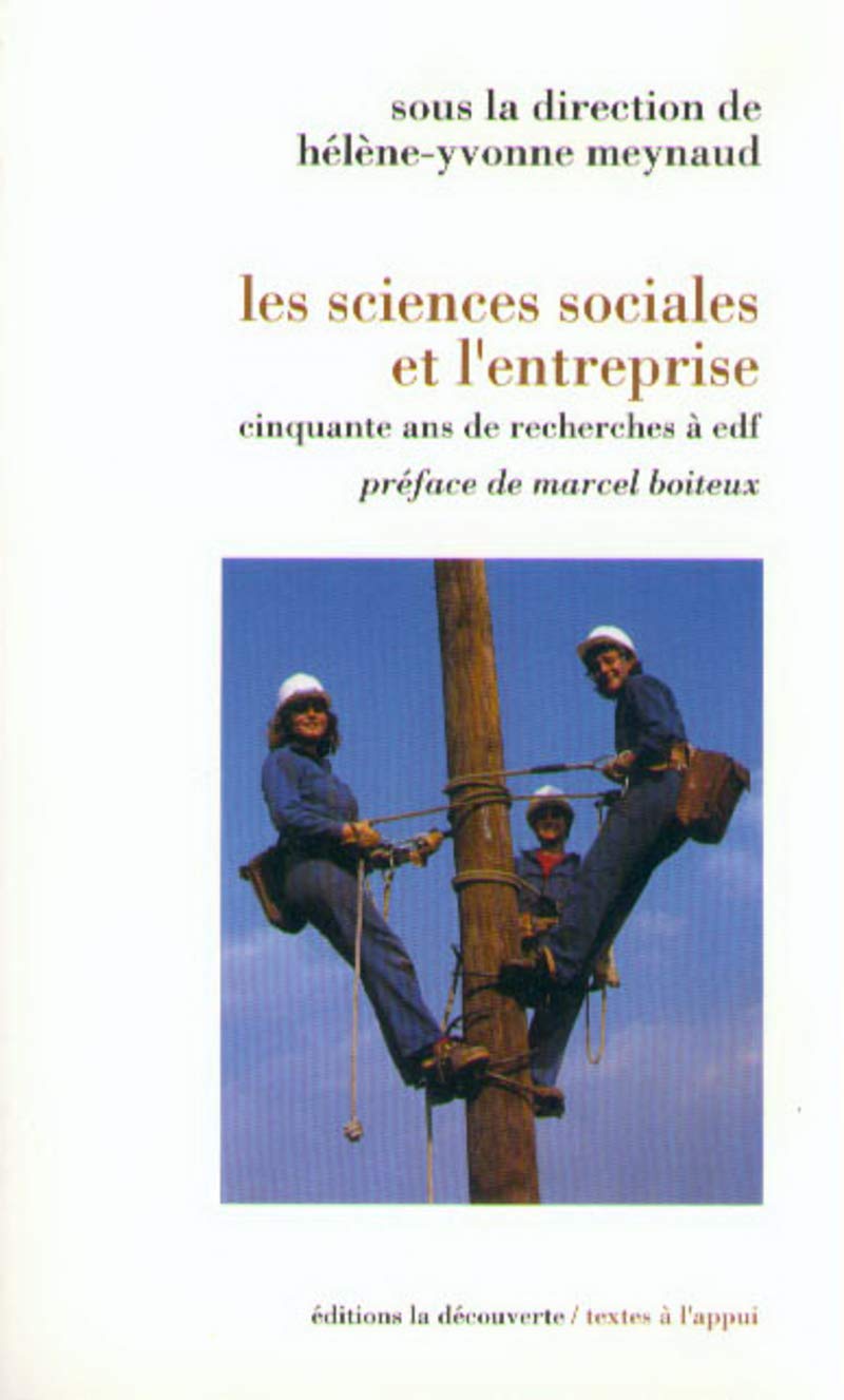 Les sciences sociales et l'entreprise. Cinquante ans de recherche à EDF 9782707126030
