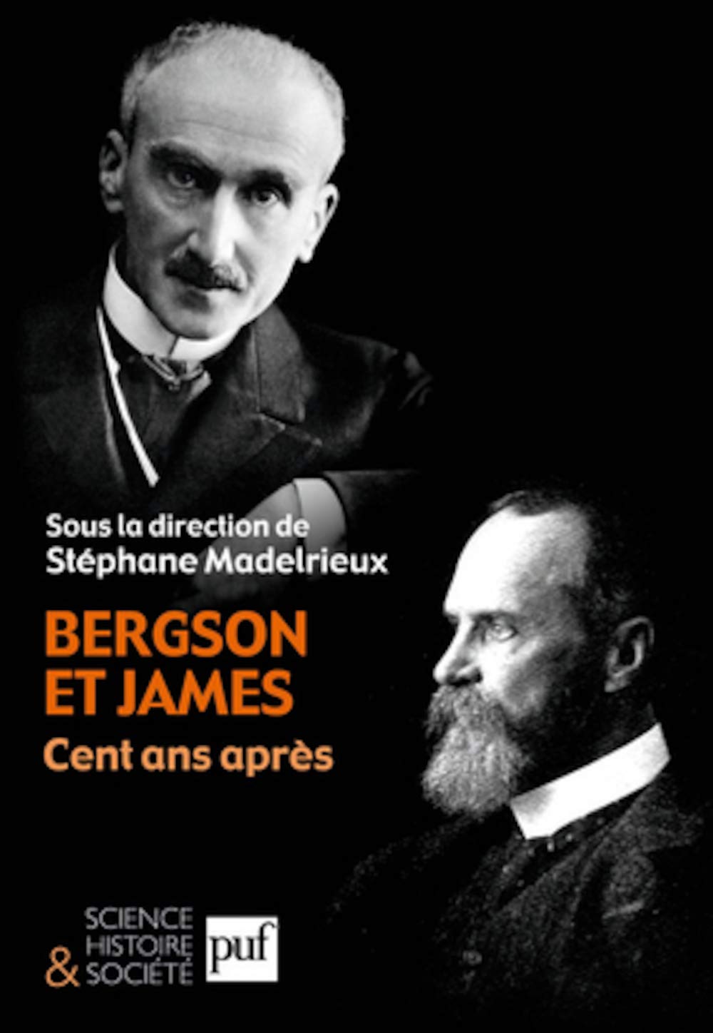 Bergson et James, cent ans après 9782130582052