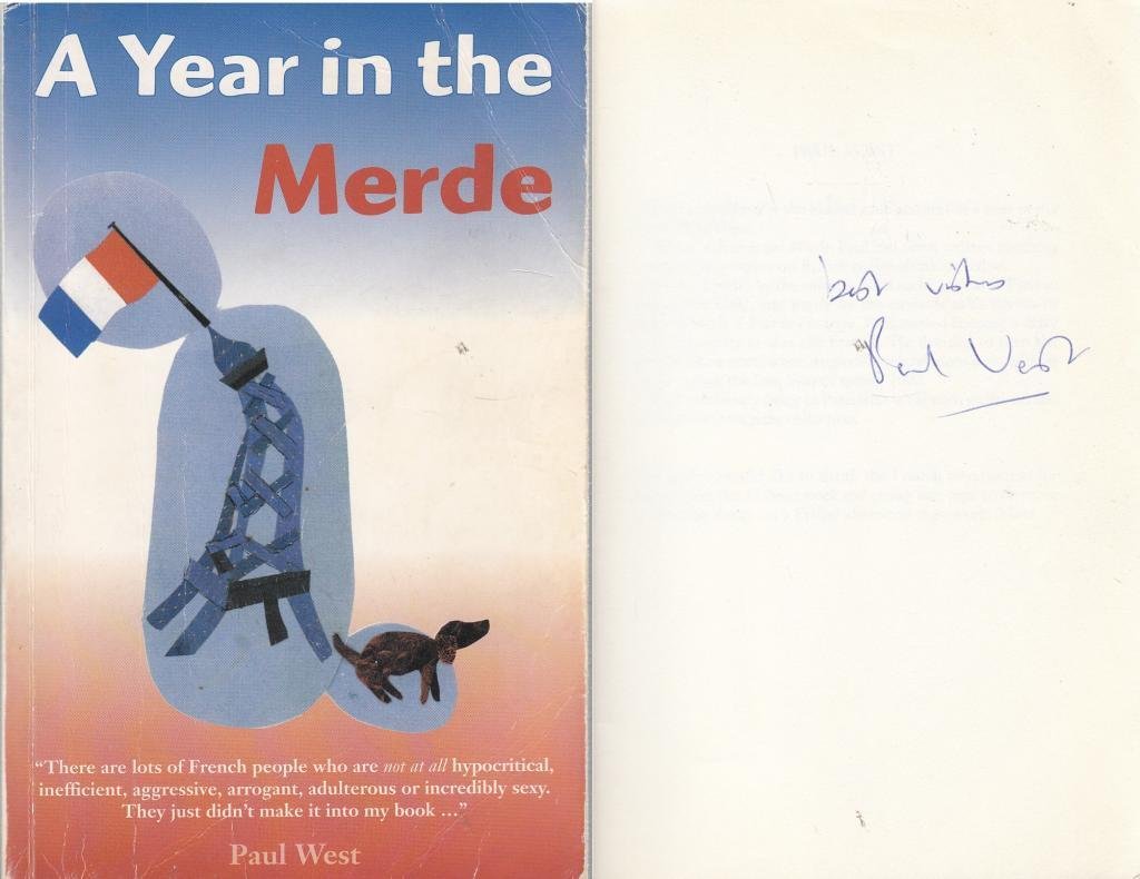 A Year in the Merde: The Antidote to A Year in Provence 9782952163811