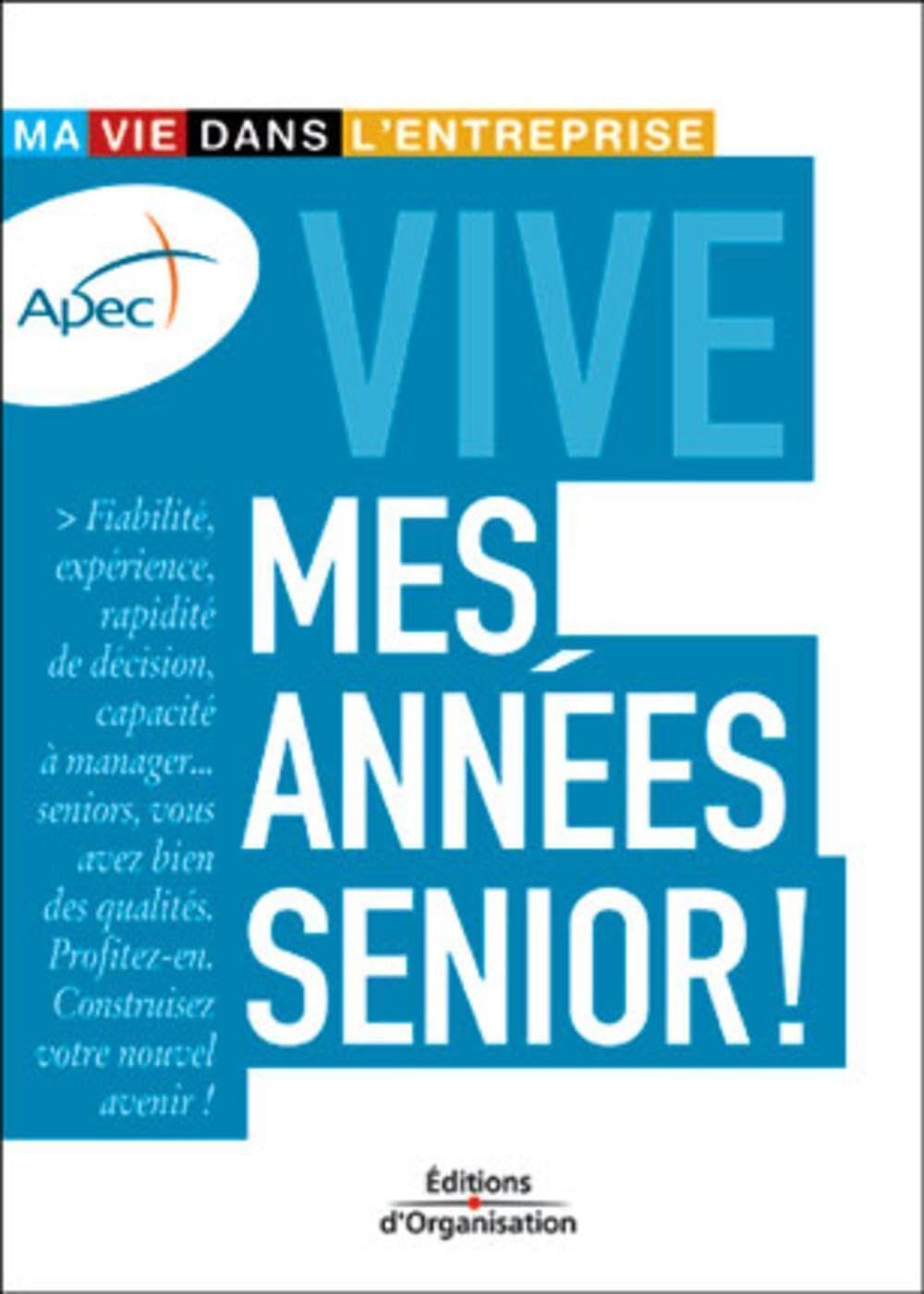 Vive mes années senior ! 9782708127548