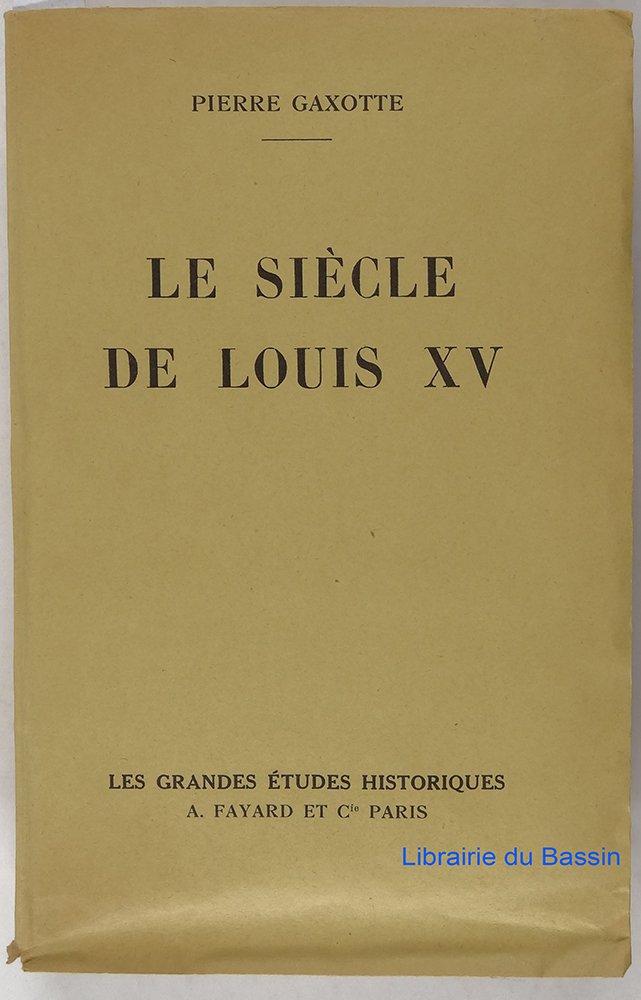 Le siècle de Louis XV 9782130434054