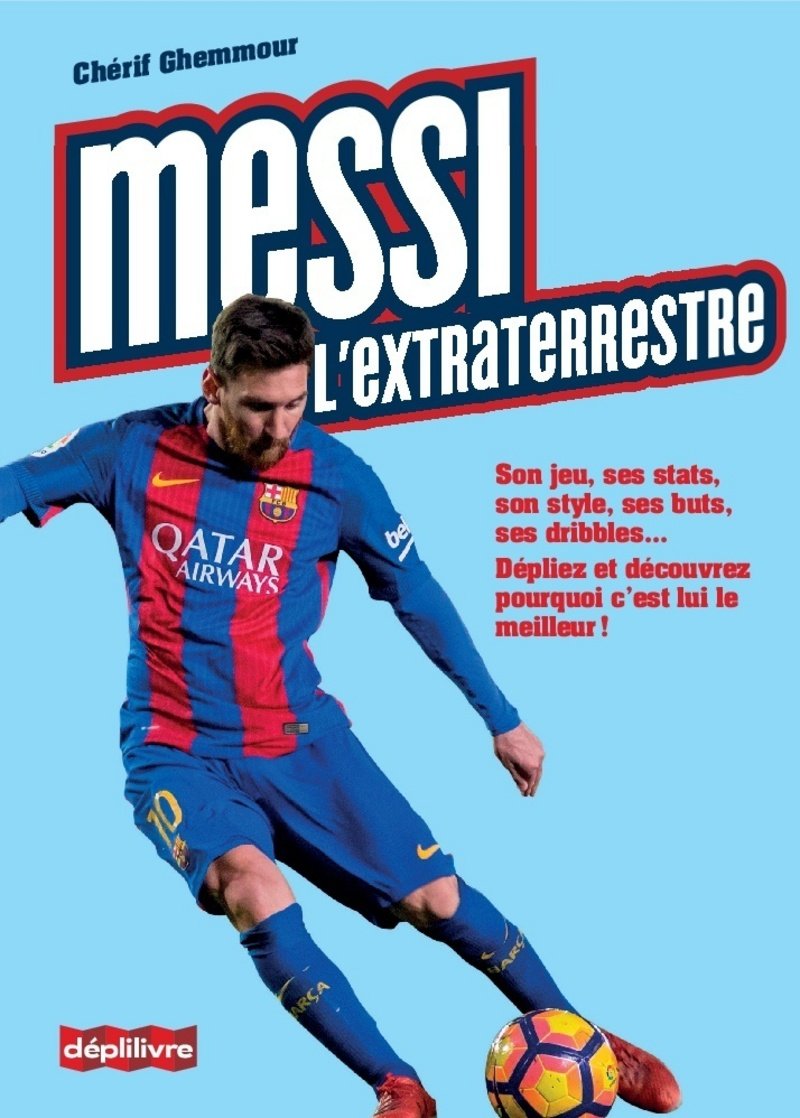 Messi, l'extraterrestre 9782378011291