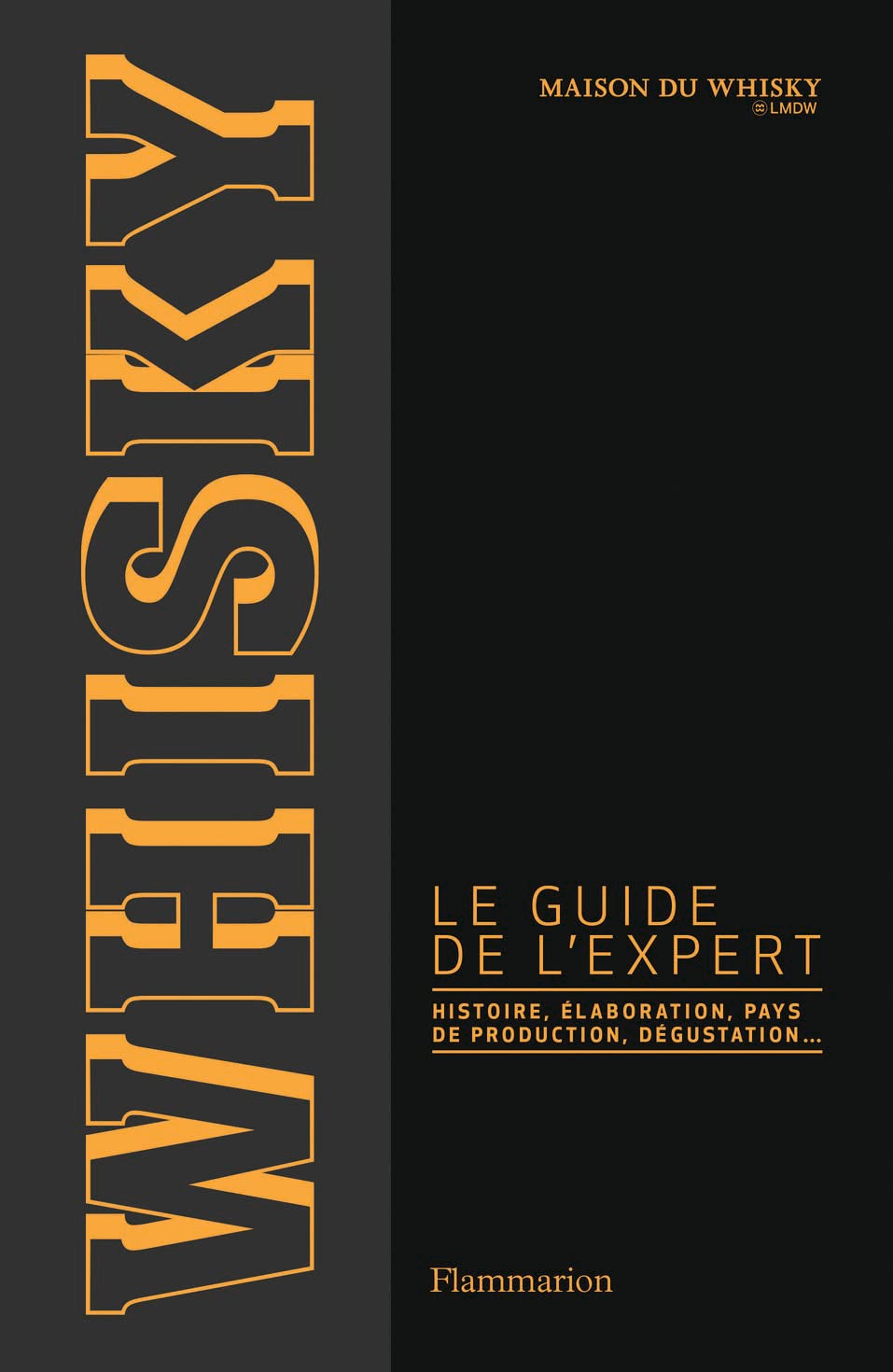 Whisky, le guide l'expert 9782081360730