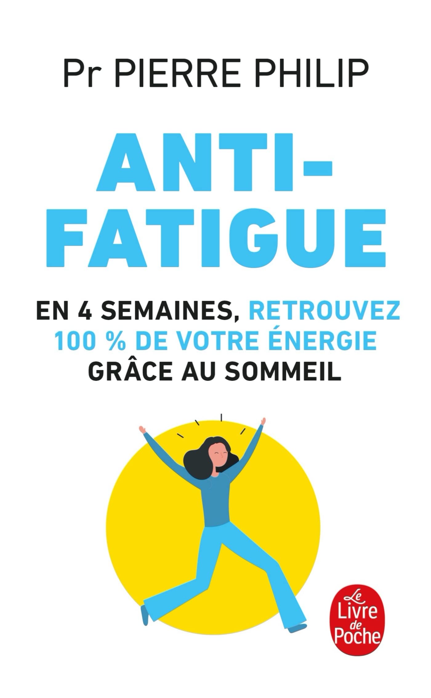 Anti-fatigue: Les clés de votre sommeil 9782253238492
