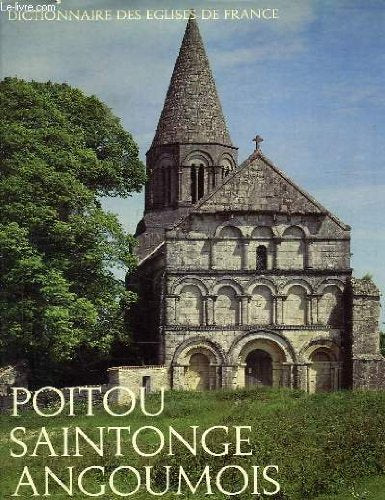 Dictionnaire des eglises de france, iiic, poitou, saintonge, angoumois 