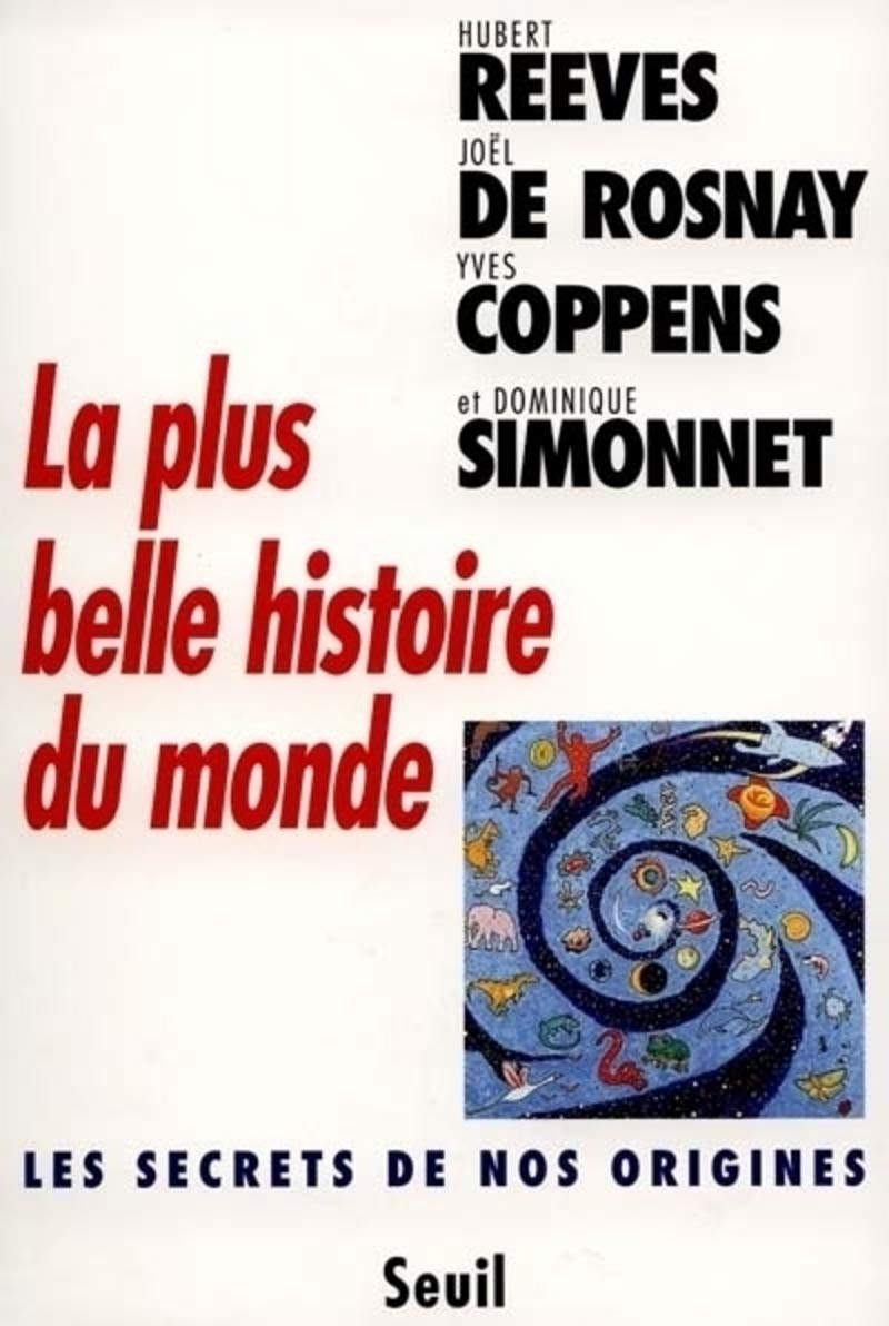 La plus belle histoire du monde : les secrets de nos origines 9782020264402