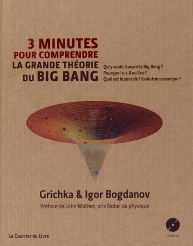 3 minutes pour comprendre la grande théorie du Big Bang (Livre + 1CD audio MP3) 9782702911211