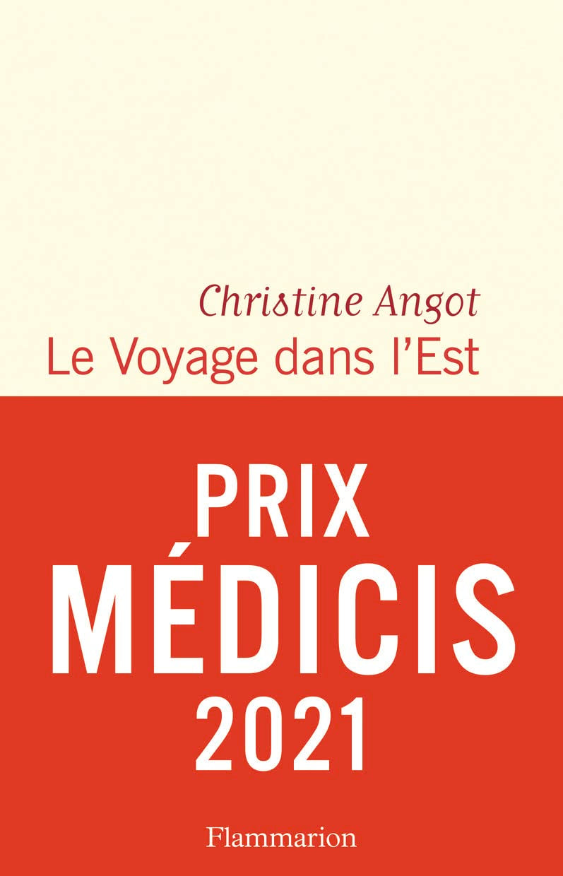 Le Voyage dans l'Est - Prix Médicis 2021 9782080231987
