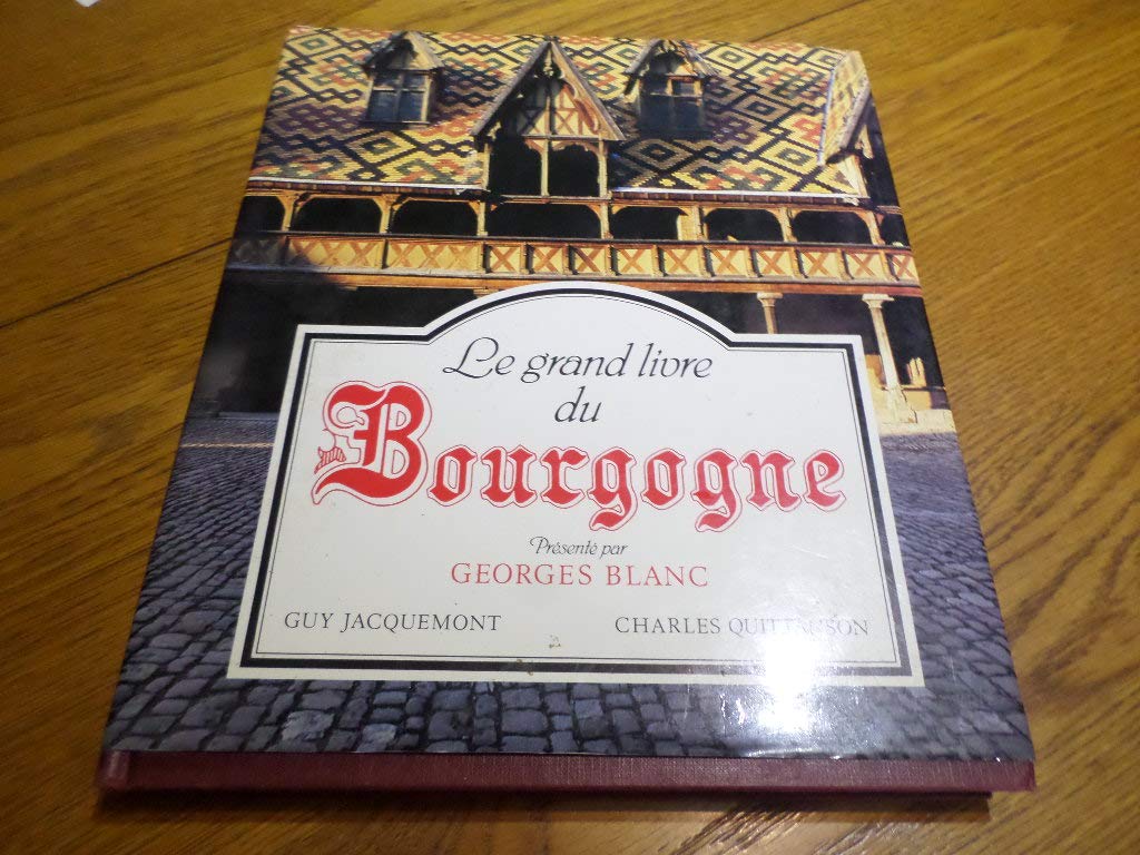 LE GRAND LIVRE DU BOURGOGNE 9782738204585