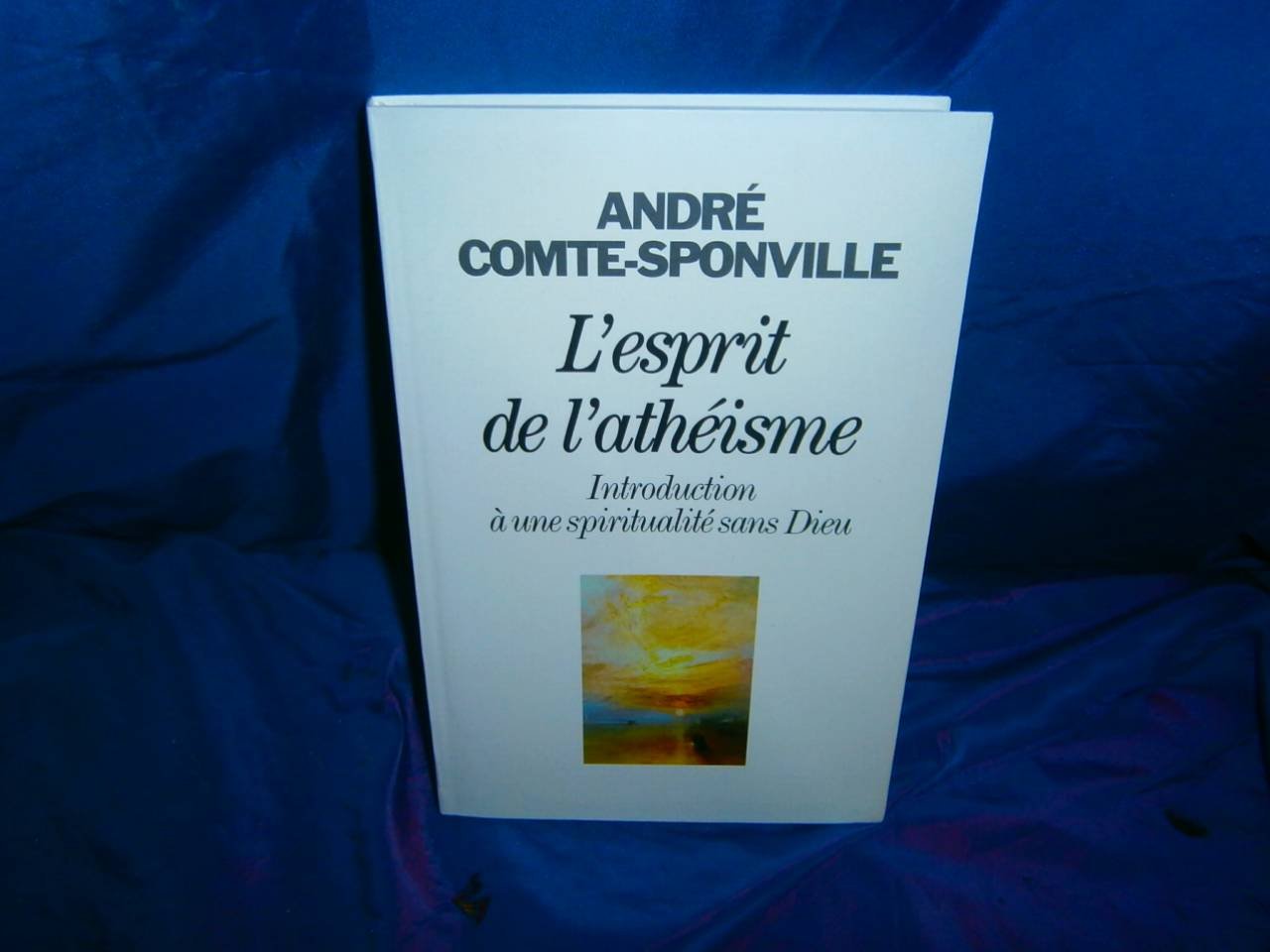 L'Esprit de l'athéisme: Introduction à une spiritualité sans Dieu 9782286023492