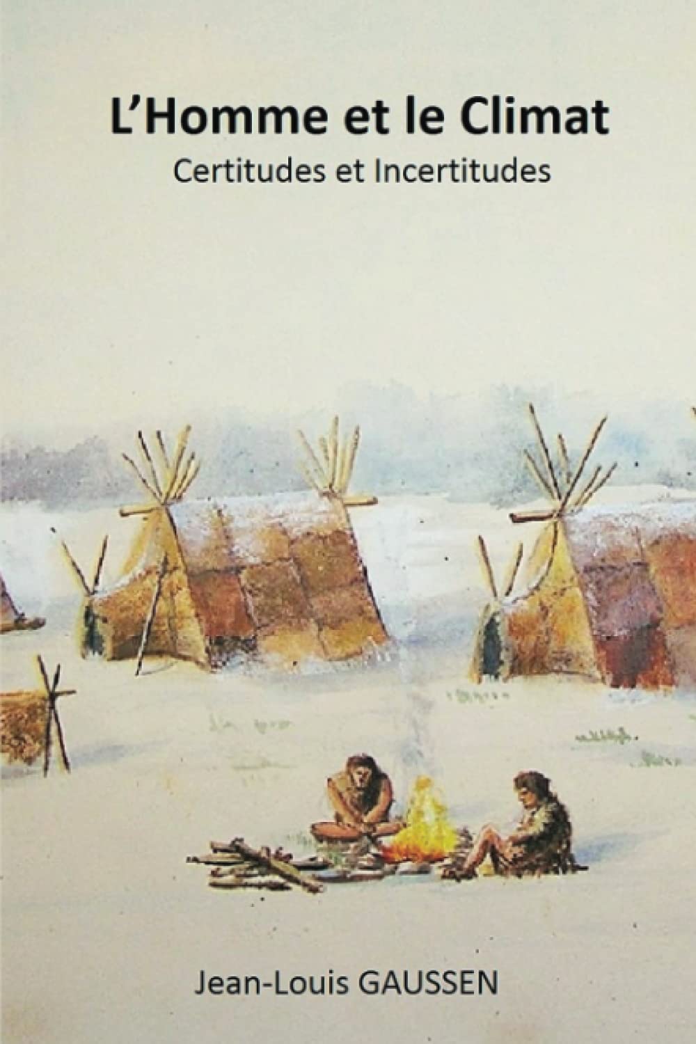 L’homme et le climat – Certitudes et incertitudes 9782957570812