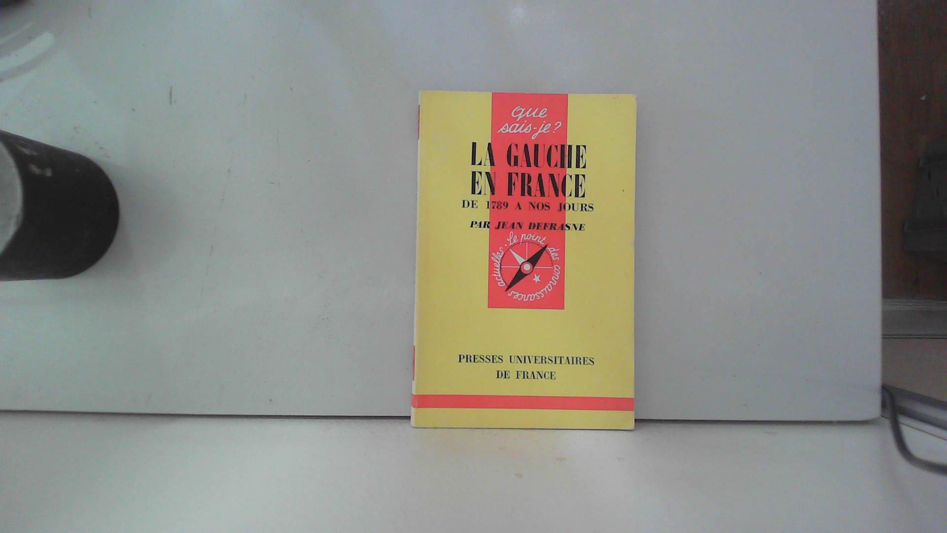 La Gauche en France : de 1789 à nos jours 9782130451341