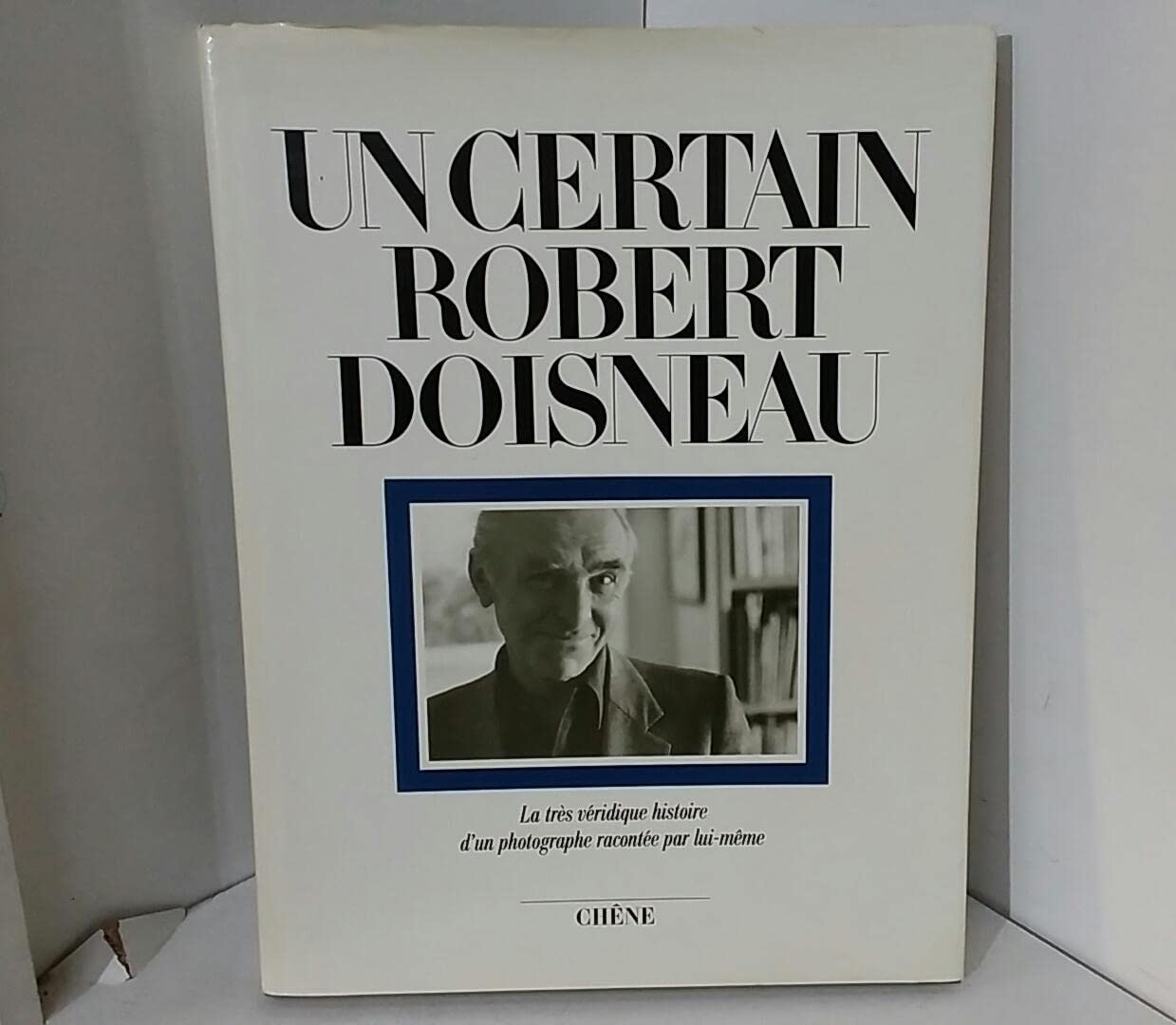 Un certain Robert Doisneau 9782851084484