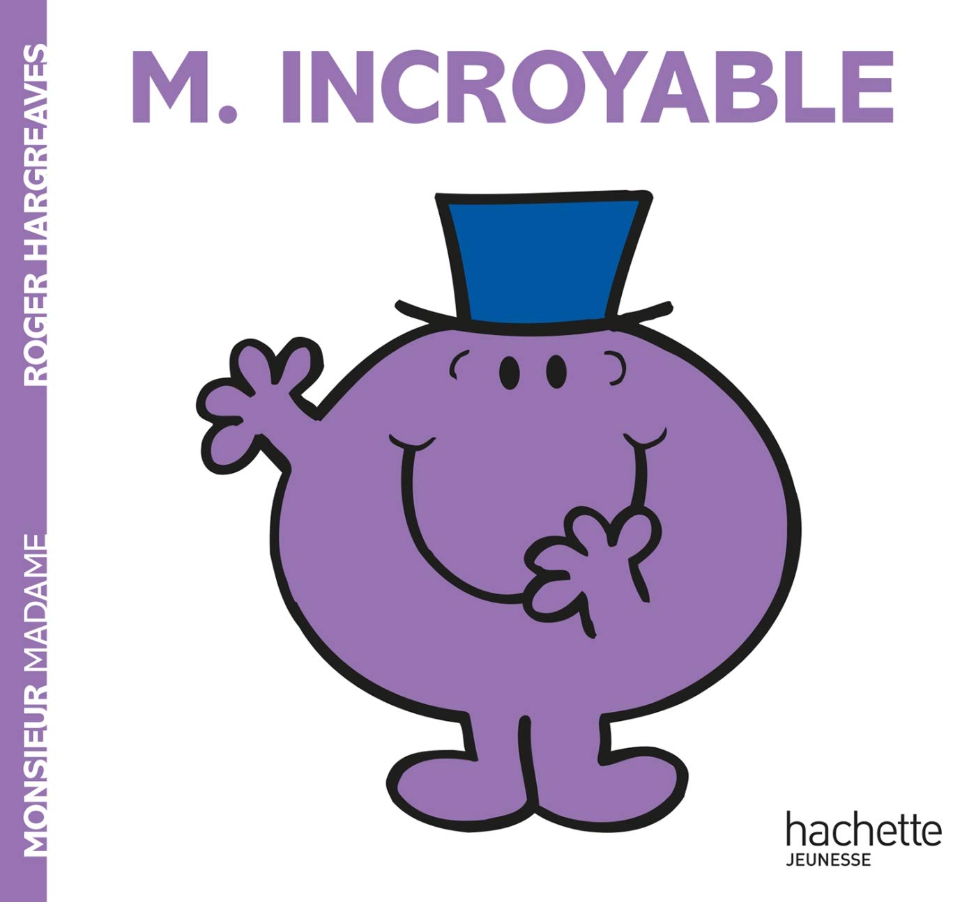 Monsieur Incroyable 9782012245563