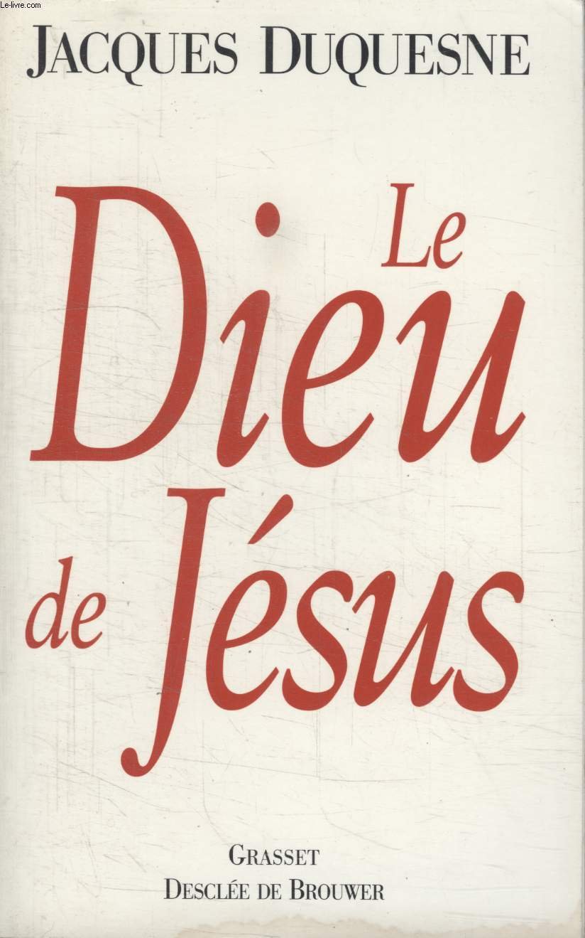 Le Dieu de Jésus 9782220040622