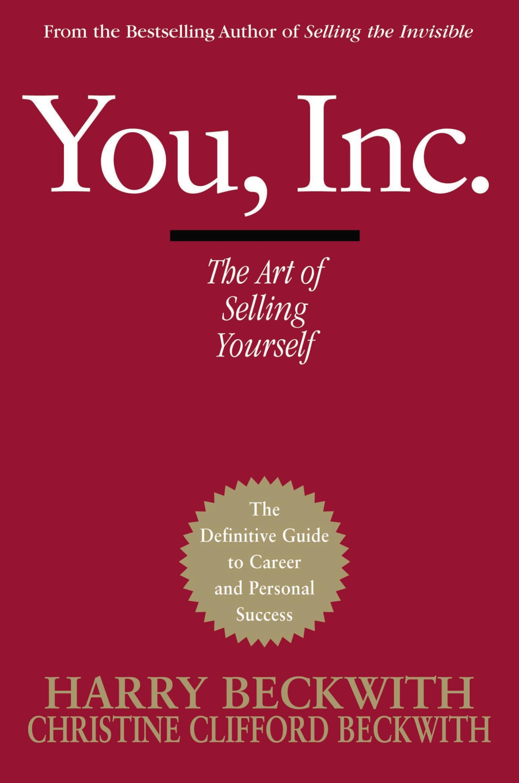 You, Inc.: The Art of Selling Yourself 9780446578219