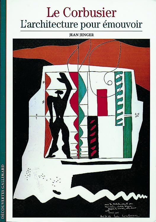 Le Corbusier : L'architecture pour émouvoir 9782070532353