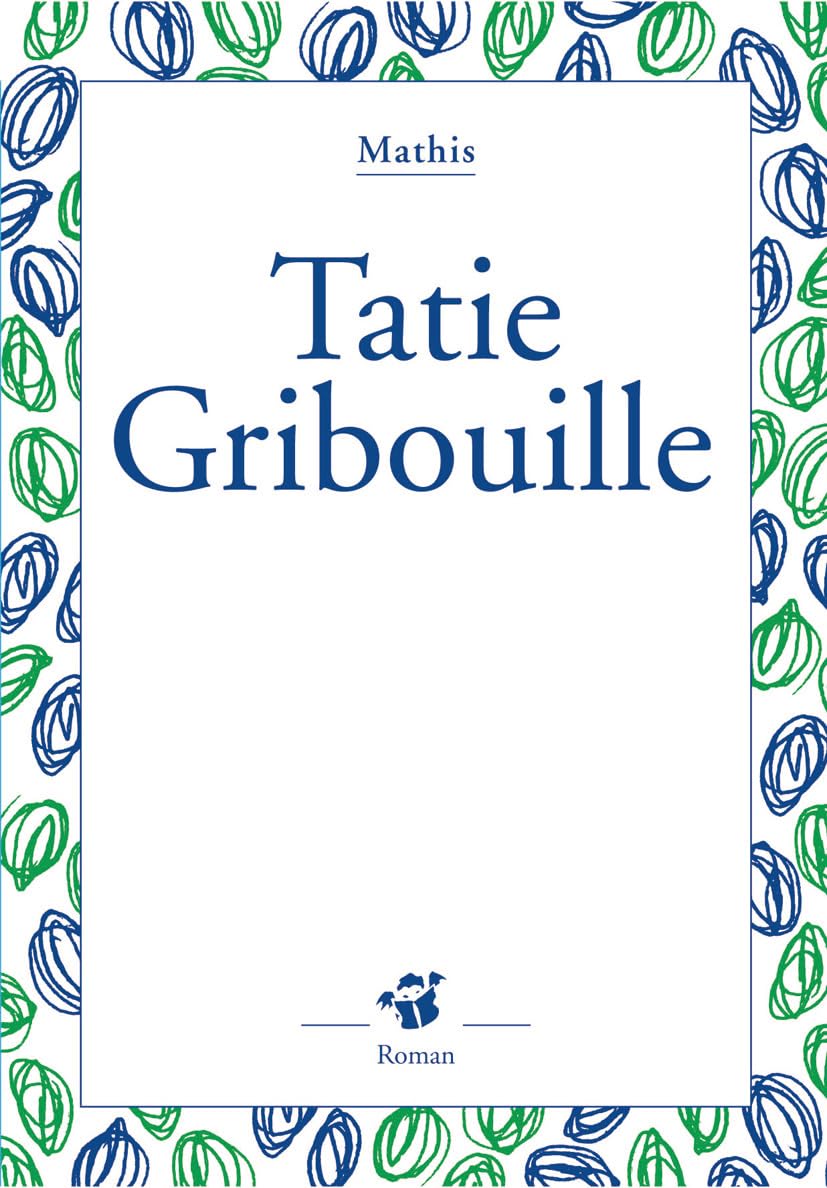 Tatie Gribouille 9782844204271